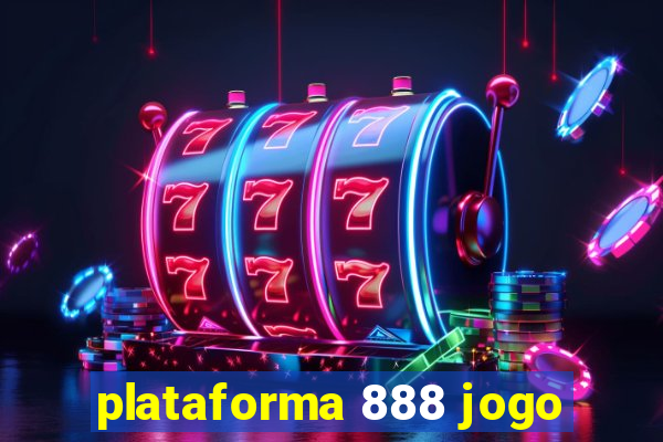 plataforma 888 jogo